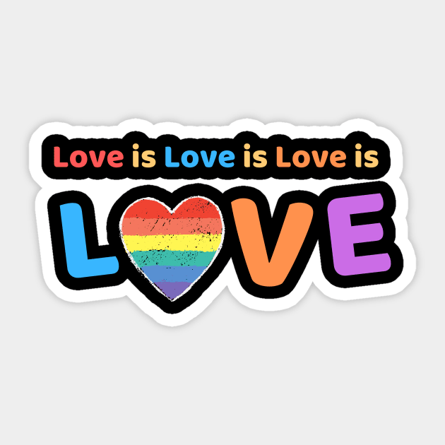 Love is Love - LGBT Pride T-shirt, Sticker, Button, Notebook, Magnet, Masks Sticker by Ink in Possibilities